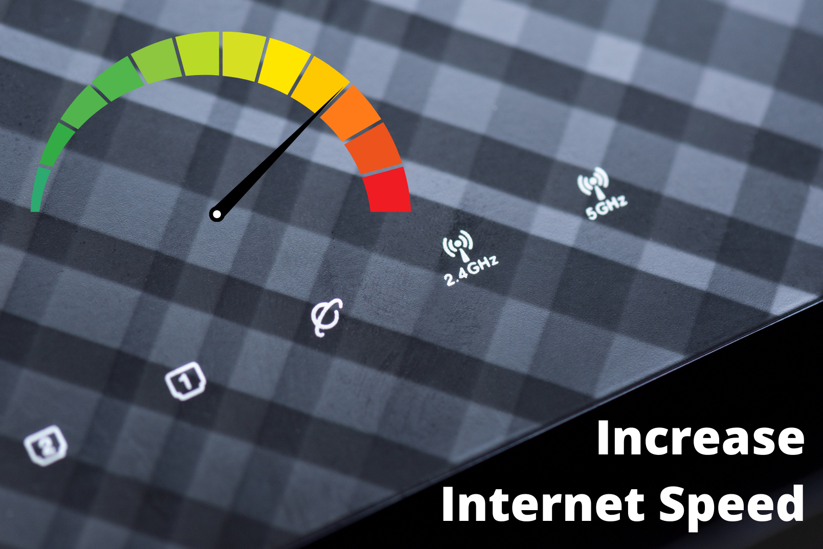 12 Ways To Increase Internet Speed
